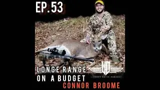 53 Connor Broome - Long Range On A Budget