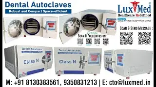 LuxMed&reg; Dental Autoclave's , Table Top Autoclave Class N, Flash Autoclave