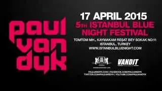 Paul Van Dyk'tan İstanbul Blue Night'a Mesaj