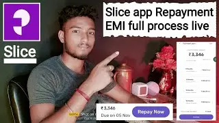 Slice app Repay EMI full process live || Payment plan CARD PAYMENT AMOUNT EMI Interest full process