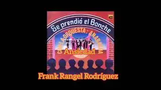 Orquesta Anabacoa ansiedad 