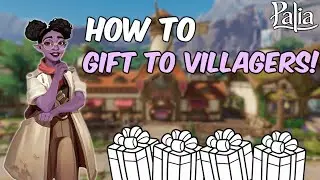Guide: Giving Gifts to Villagers in Palia!