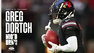 Week 14 Mic'd Up with Greg Dortch