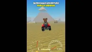 Super Bear Adventure Real vs Roblox Version 🤔