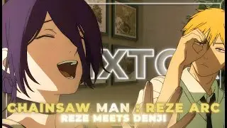 Reze Meets Denji [ 4K ] | Twixtor Clips For Edits | Chainsaw Man : Reze Ar