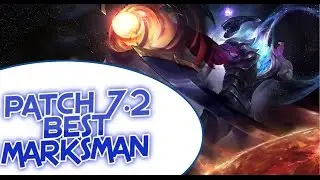 Best Marksmen | Adc Solo Queue Tier List | Patch 7.2  | ▲