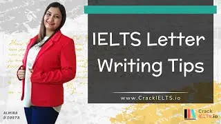 IELTS Letter Writing Tips | IELTS Writing | General Training | Task 1 | CrackIELTS.io