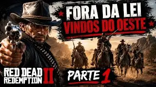 [FORA DA LEI] Red Dead Redemption 2 #PARTE1 / 2K Gameplay | Xbox Series S