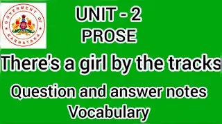 SSLC english there's a girl by the tracks question answers