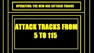 War Commander: Operation The New Age [Attack Tracks 1-20]