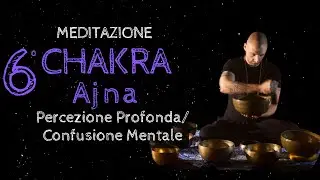 Yoga - Sesto Chakra, meditazione guidata