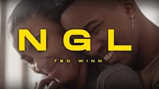 Ted Winn - NGL  (Official Lyric Video)