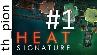 Pion Plays: Heat Signature #1