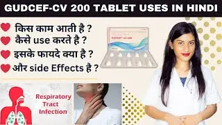 Gudcef-Cv 200 Tablet Uses in Hindi | Cefpodoxime Proxetil and Potassium Clavulanate Tablets Used For
