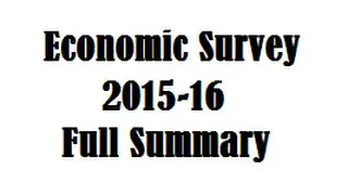 Economic Survey 2015-16 Full Summary with all imp. highlights