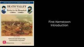 We are in for it! - First Kernstown - GBACW - Introduction to the scenario