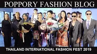 [Fashion Show] THAILAND INTERNATIONAL FASHION FEST 2019 | VDO BY POPPORY