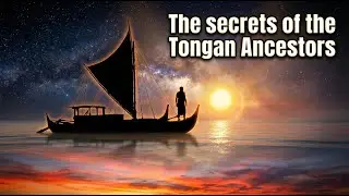 The secret of the Tongan Ancestors