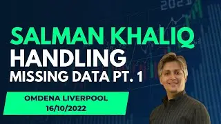 Handling Missing Data pt 1 with Salman Khaliq :: Omdena Liverpool :: 16th October 2022