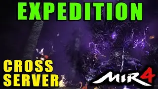 MIR4 - CROSS-SERVER EXPEDITION COMING!  NEW Feature!  Visit Other Servers DAILY!  PVP / Boss Content