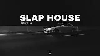 SLAP HOUSE || 
