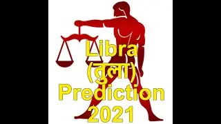 Libra (तुला / tula) : Prediction for year 2021