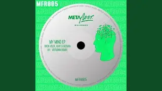 My Mind (Original Mix)