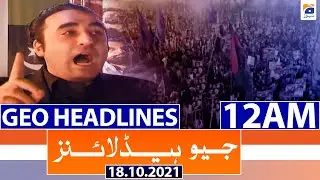 Geo Headlines 12 AM | 18th October 2021