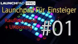 Launchpad F&uuml;r Einsteiger #01 | Swiss Launchpad | Kaufberatung + Unboxing |