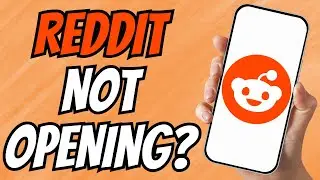 Reddit Not Opening on Phone | Fix Reddit App Not Working
