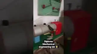 mechanical engineering lab many types of machine (Part 1) #diploma #mechanicalengineering