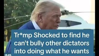 Tr*mp thought he could bully other dictators into doing what he wanted. It's not going well.