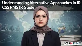 Understanding Alternative Approaches in IR &ndash; CSS PMS IR Guide