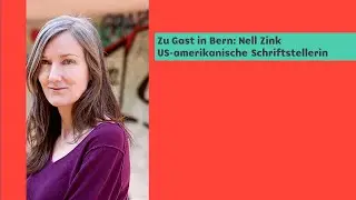 Zu Gast in Bern: Nell Zink