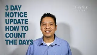 3 Day Notice Update - How to Count the Days