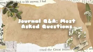 Journal Q&A | Most Asked Questions in the Bujo Community!