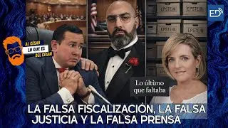 🟠Al César lo que es del César🔴LA FALSA FISCALIZACIÓN, LA FALSA JUSTICIA LA FALSA PRENSA 🔴