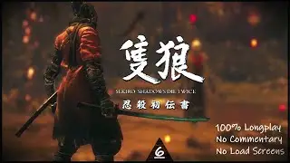 [Longplay] Sekiro: Shadows Die Twice // Return - (Part 6)