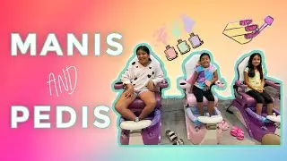 GETTING MANIS & PEDIS -SUMMER BREAK- CHINESE FOR DINNER