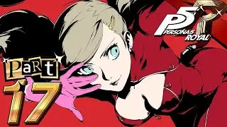PERSONA 5 ROYAL Bölüm 17
