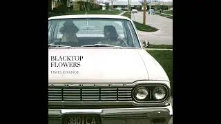 Blacktop Flowers - Big Sky Country (Official Audio)