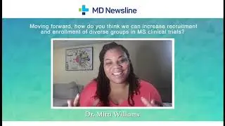 Improving Diversity & Inclusion in Multiple Sclerosis Clinical Trials