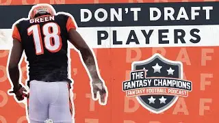 DON'T DRAFT THESE PLAYERS in Fantasy Football 2020 | Ep.#170