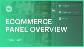 Ecommerce panel overview &mdash; Webflow UI tutorial