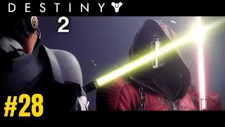Renegades Intro - Destiny 2 Playthrough | #28