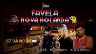 157 DA NOVA  [MC OLIVER DO PU FEAT DJ NO DE MESQUITA ]