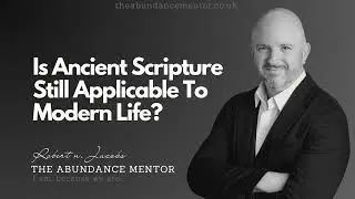 Is Ancient Scripture Still Applicable To Modern Life