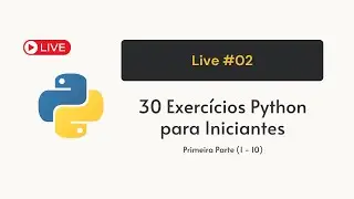 🐍 Desvendando Python: 30 Exercícios para Iniciantes - Parte 1 (1-10) 