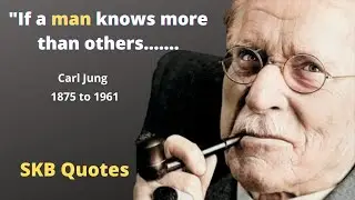 Carl Jung Quotes-Psychology of Carl Jung- Life Lessons from Carl Jung- SKB Quotes