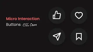 Micro Interaction Buttons Using Only CSS